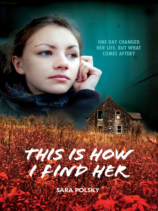 Title details for This Is How I Find Her by Sara Polsky - Available